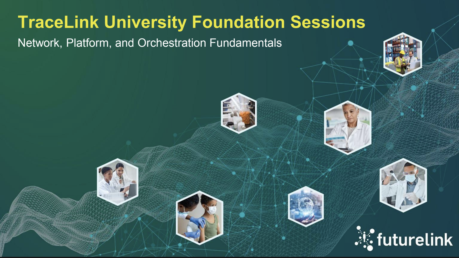 TraceLink University Foundation Sessions