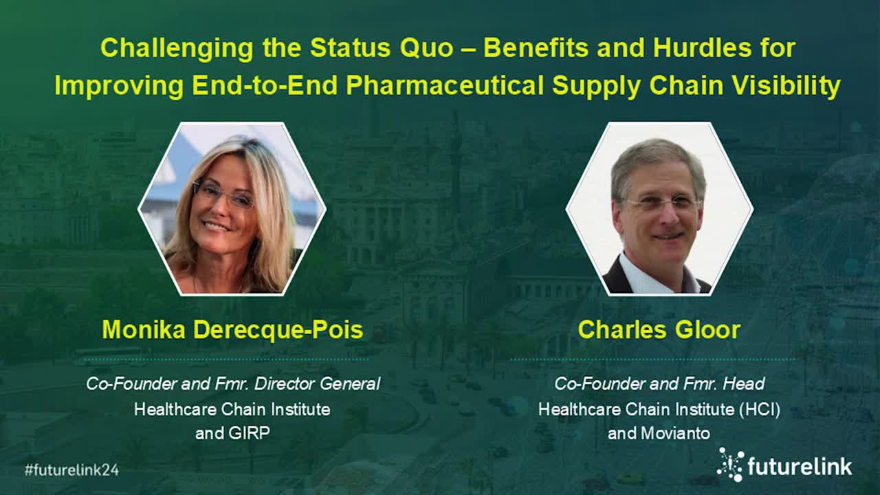 Challenging the Status Quo: Benefits and Hurdles for Improving End-to-End Pharmaceutical Supply Chain Visibility