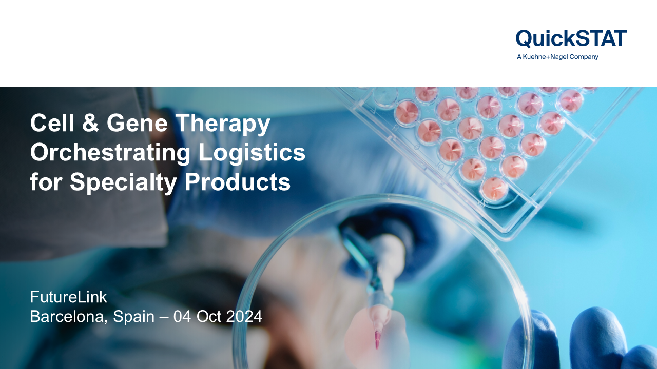 Cell and Gene Therapy: Orchestrating Logistics for Specialty Products